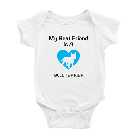 

My Best Friend is A Bull Terrier Dog Funny Baby Romper Infant Clothes
