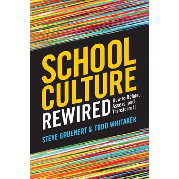 Pre-Owned School Culture Rewired: How to Define, Assess, and Transform It (Paperback) 1416619909 9781416619901