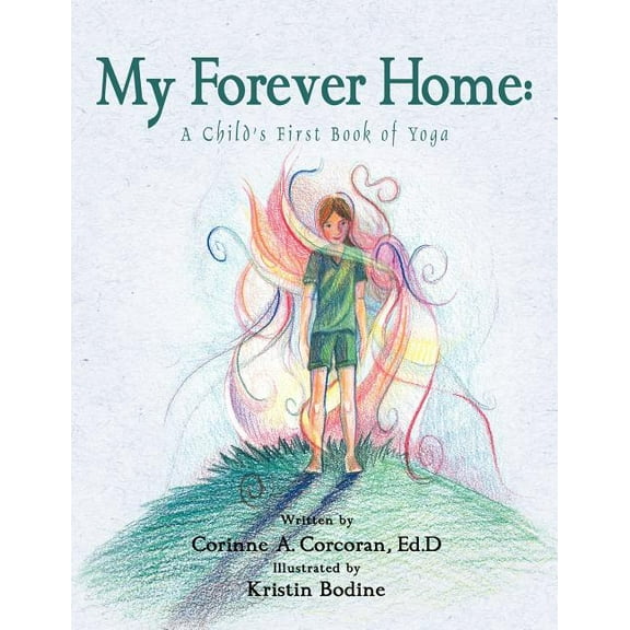 My Forever Home: A Child's First Book of Yoga, (Paperback)