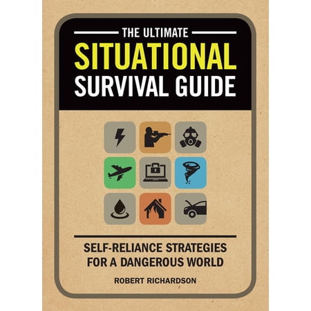 Ultimate Situational Survival Guide
