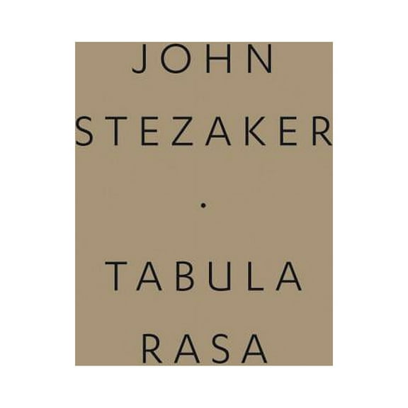 John Stezaker: Tabula Rasa (Paperback)