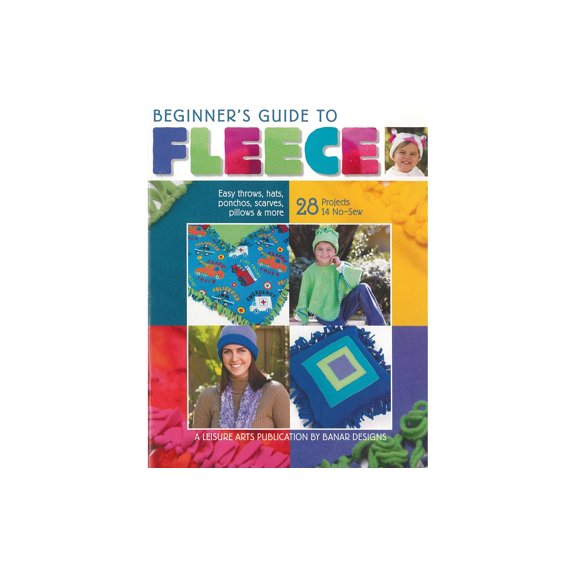 Leisure Arts Beginner's Guide To Fleece Crafting Book