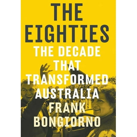 The Eighties (Hardcover)