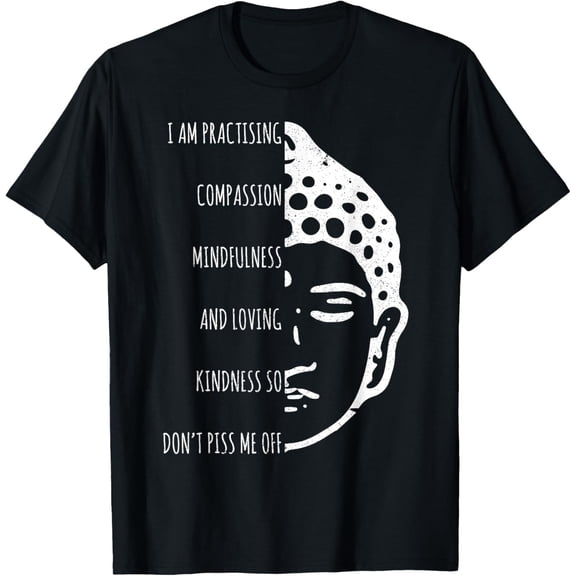 Buddhism Saying Funny Vintage Buddha Yoga Gift T-ShirtMen's and women's gift, black and white T-shirt, size: Extra large S-4XL