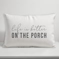 thumbnail image 4 of Creative Products Life is Better On the Porch White and Grey 14x20 Indoor / Outdoor Pillow, 4 of 8