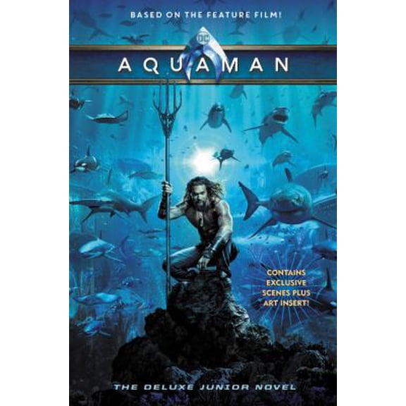 Pre-Owned Aquaman: The Deluxe Junior Novel (Hardcover) 0062889079 9780062889072