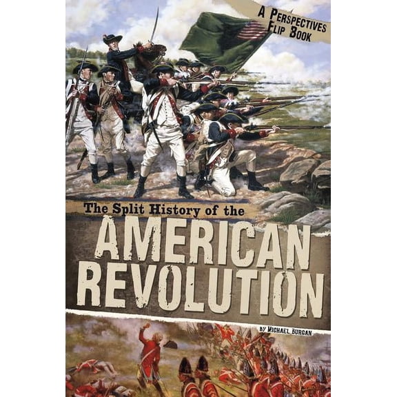 The Split History of the American Revolution (Paperback)