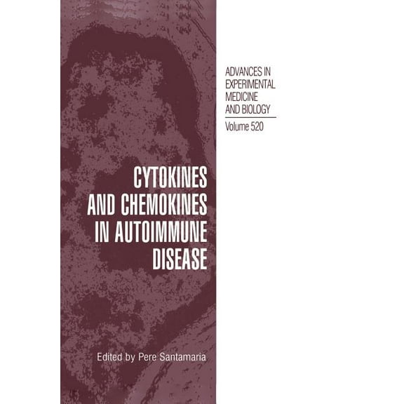 Advances in Experimental Medicine and Bi Cytokines and Chemokines in Autoimmune Disease, Book 520, (Paperback)