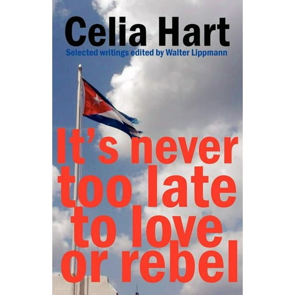 It's never too late to love or rebel, (Paperback)