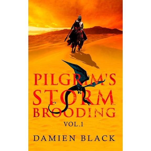 Broken Stone Chronicle Pilgrim's Storm Brooding Volume 1: A Dark Fantasy Epic, Book 3, (Paperback)