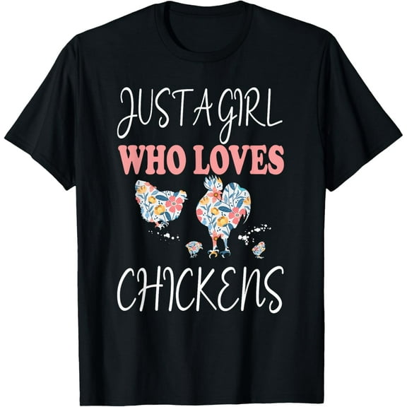 Just A Girl Who Loves Chickens Cute Floral Women & Girls T-Shirt