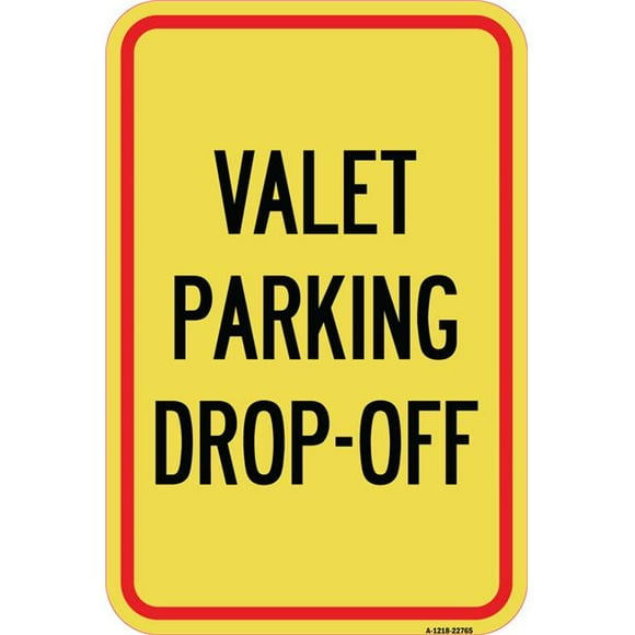 SignMission A-1218-22765 12 x 18 in. Aluminum Sign - Valet Parking Drop-Off