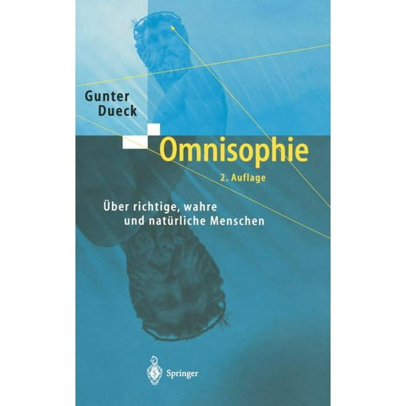 Omnisophie: Ãber Richtige, Wahre Und Natürliche Menschen, (Hardcover)