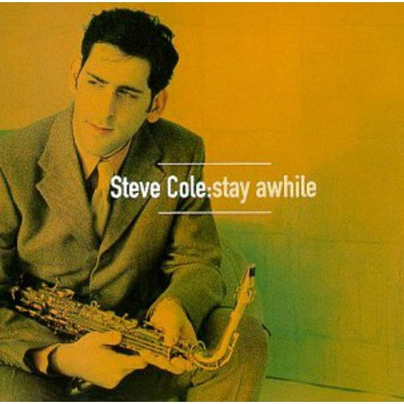 Steve Cole - Stay Awhile - Music & Performance - CD