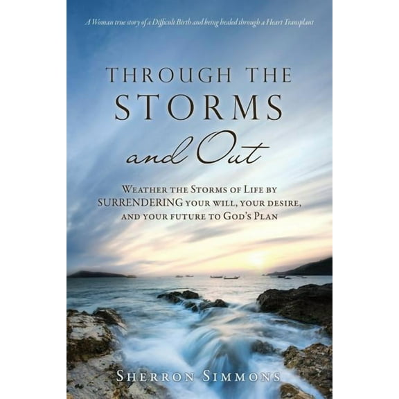 Through The Storms and Out, (Paperback)