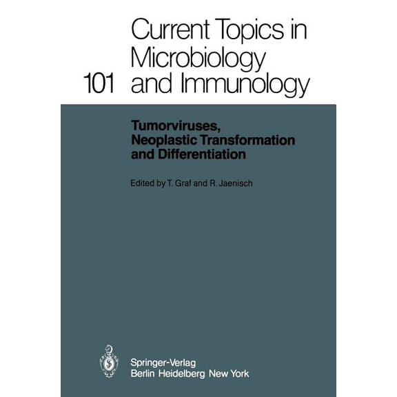 Current Topics in Microbiology and Immmu Tumorviruses, Neoplastic Transformation and Differentiation, Book 101, (Paperback)
