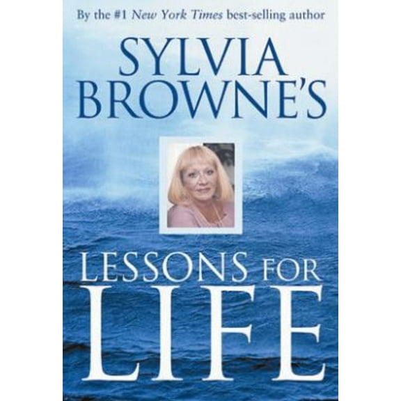 Pre-Owned Sylvia Browne's Lessons for Life (Hardcover) 1401900879 9781401900878