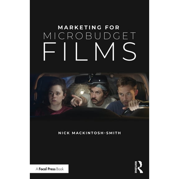 Marketing for Microbudget Films, (Paperback)