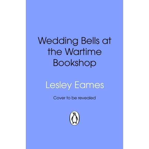 The Wartime Bookshop Wedding Bells at the Wartime Bookshop: Volume 6, (Paperback)