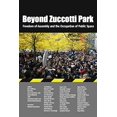 thumbnail image 1 of Pre-Owned Beyond Zuccotti Park: Freedom of Assembly and the Occupation of Public Space, 9781613320099, 1613320094, Paperback, First Edition edition, 1 of 1
