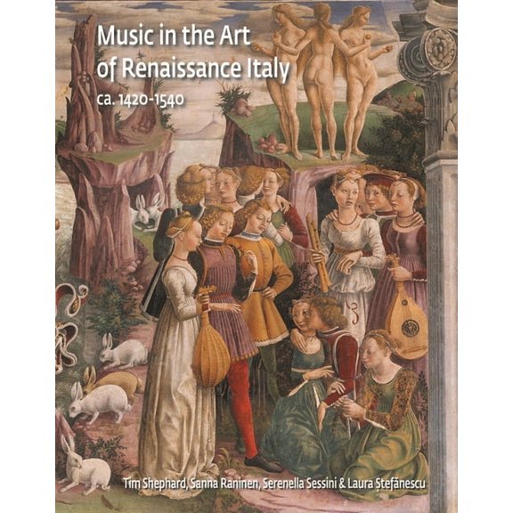Studies in Medieval and Early Renaissanc Music in the Art of Renaissance Italy, 1420-1540, (Hardcover)