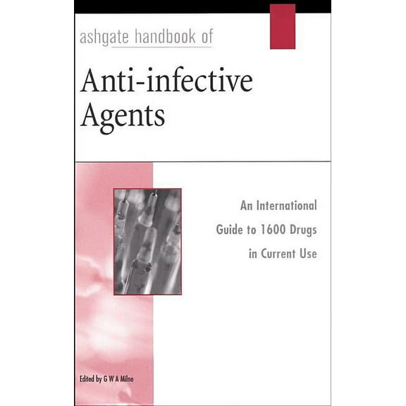 Ashgate Handbook of Anti-Infective Agents, (Hardcover)