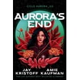 thumbnail image 1 of Aurora's End, de Kristoff, Jay; Jaufman, Amie, Umbriel, 1 of 2