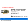 thumbnail image 2 of Automatic Transmission Gasket Set - Compatible with 1969 - 1974 GMC K15/K1500 Pickup 1970 1971 1972 1973, 2 of 2