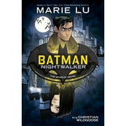 MARIE LU; STUART MOORE; CHRIS WILDGOOSE Batman: Nightwalker (The Graphic Novel) (Paperback)