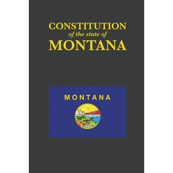 The Constitution of the State of Montana
