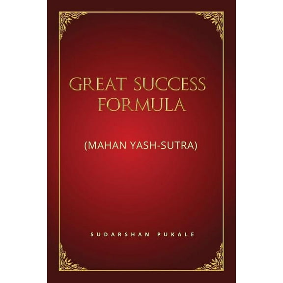 Great Success Formula for Life: (Mahan Yash-Sutra) (Paperback)