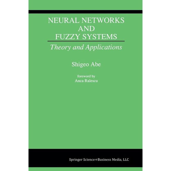Neural Networks and Fuzzy Systems: Theory and Applications, (Paperback)