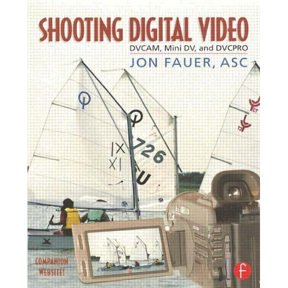 Shooting Digital Video, (Paperback)