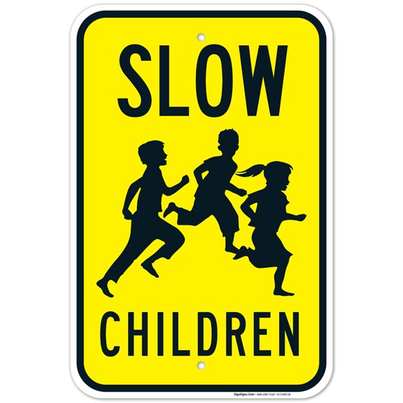 Slow Children Sign, Traffic Sign, 12x18 Aluminum