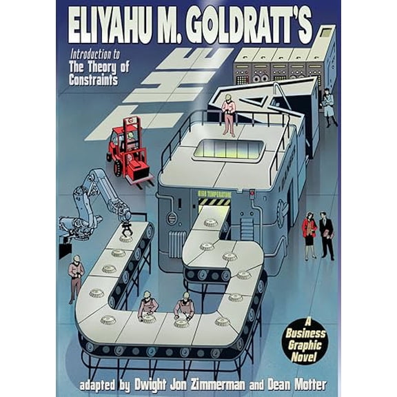 Pre-Owned The Goal: A Business Graphic Novel (Paperback) 0884272079 9780884272076