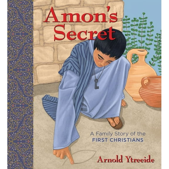Amon's Secret: A Family Story of the First Christians, (Paperback)