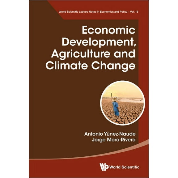 Economic Development, Agriculture and Climate Change, (Hardcover)