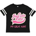 thumbnail image 3 of Inktastic Cute Like My Great Aunt Girls Toddler T-Shirt, 3 of 5