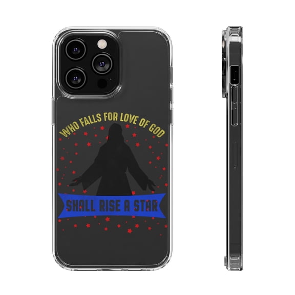 DistinctInk Clear Case for Apple iPhone 15 PRO (6.1" Screen) - Who Falls For Love Of God Shall Rise A Star
