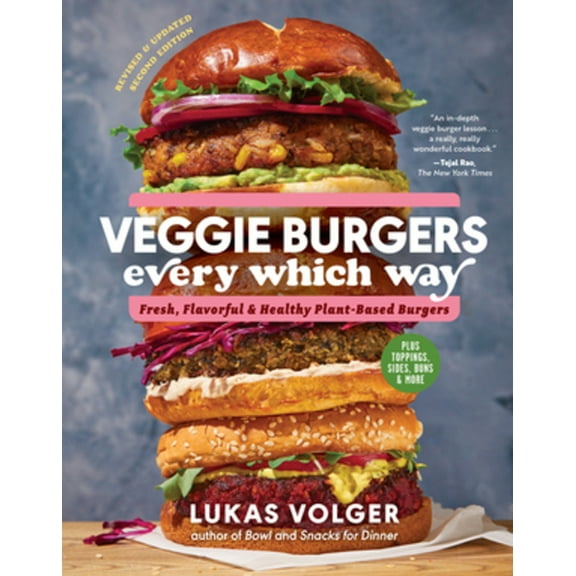 Veggie Burgers Every Which Way (Second Edition) (Hardcover)