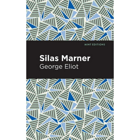 Mint Editions (Literary Fiction) Silas Marner, (Paperback)