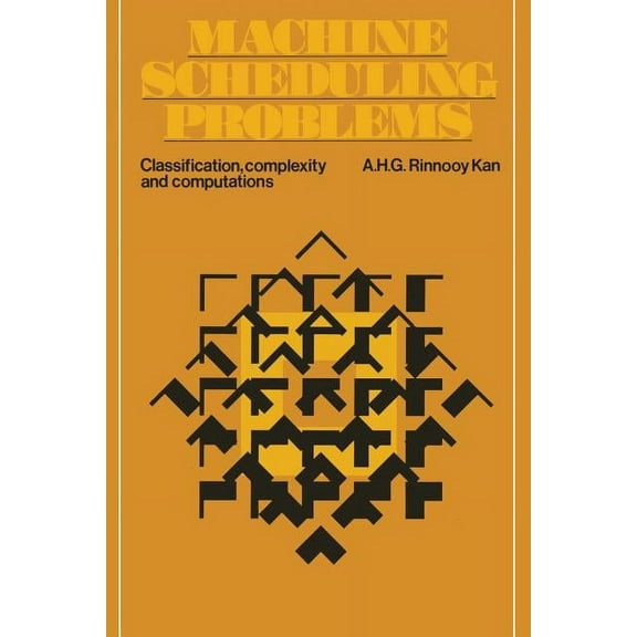 Machine Scheduling Problems: Classification, Complexity and Computations, (Paperback)