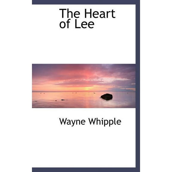 The Heart of Lee (Hardcover)