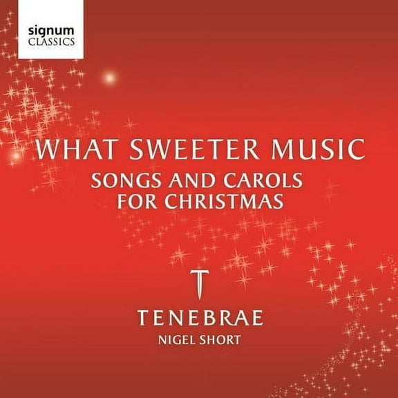 Tenebrae - What Sweeter Music: Songs & Carols Christmas / Various - Music & Performance - CD