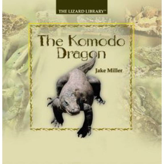 Pre-Owned The Komodo Dragon (Lizard Library) (Unknown) 0823964167 9780823964161
