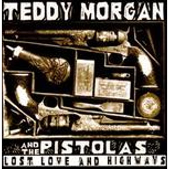Pre-Owned Lost Love & Highways (CD 0012928811224) by Teddy Morgan & the Pistolas