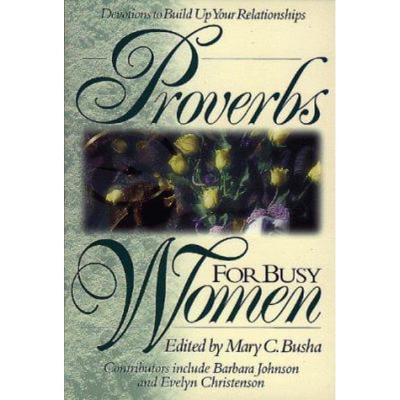 Pre-Owned Proverbs for Busy Women :Relationships (Hardcover) 0805453873 9780805453874