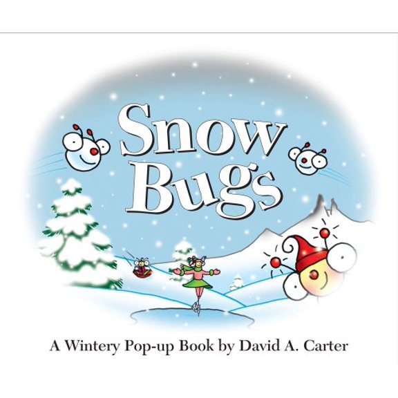 Snow Bugs: A Wintery Pop-up Book