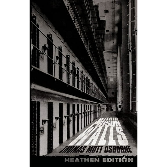 Within Prison Walls (Heathen Edition), (Paperback)