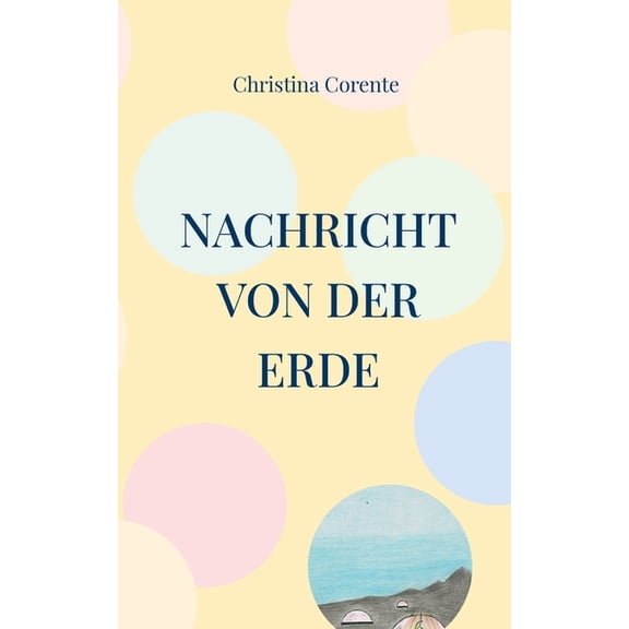 Nachricht von der Erde, (Paperback)